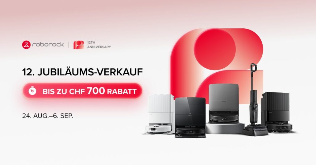 Roborock 12. Jubiläums-Verkauf – bis zu CHF 700 Rabatt, 24. August bis 6. September 2026.